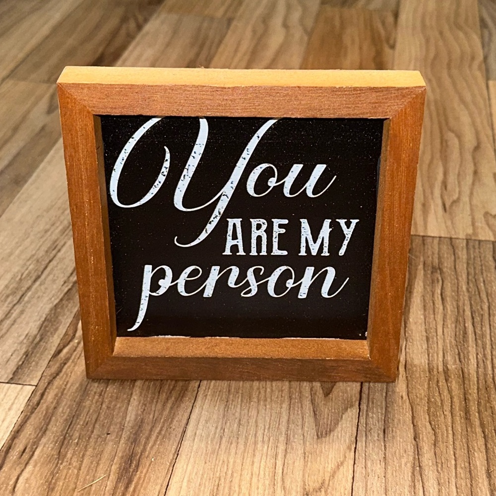 Your My Person Wooden Sign - 5in